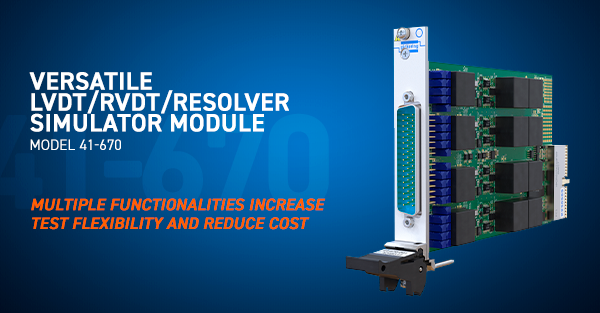 We are excited to announce a new addition to our PXI simulation product range, an LVDT, RVDT, Resolver simulator.