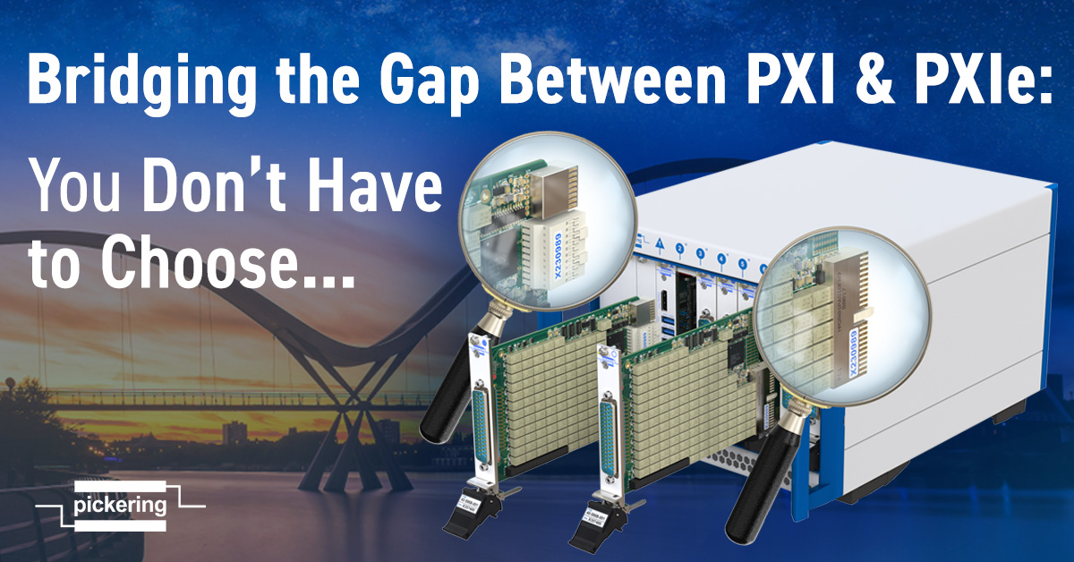 PIL PXI and PXIe Bridging-the-gap-blog post