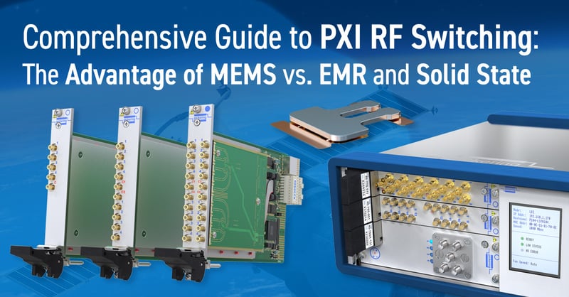 Comprehensiv Guide to PXI RF Switching: Blog