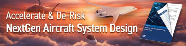 Accelerate and De-Risk NextGen Aircraft System Design