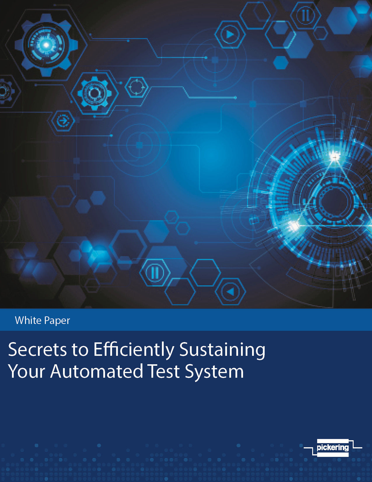 White Paper: Secrets to Efficiently Sustaining your Automated Test System White Paper: Secrets to Efficiently Sustaining your Automated Test System